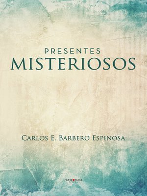 cover image of Presentes misteriosos